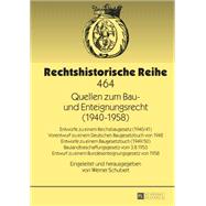 Quellen Zum Bau- Und Enteignungsrecht 1940-1958