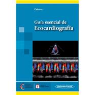 Guia esencial de ecocardiografia / Essential Guide of Echocardiography