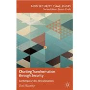 Charting Transformation through Security Contemporary EU-Africa Relations