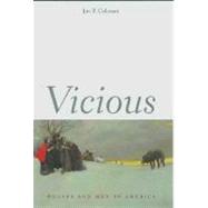 Vicious : Wolves and Men in America