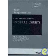 Cases and Materials on Federal Courts 2009