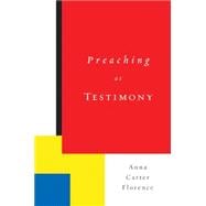 Preaching As Testimony