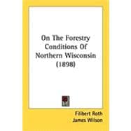 On the Forestry Conditions of Northern Wisconsin