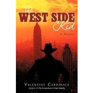 West Side Kid : A Novel