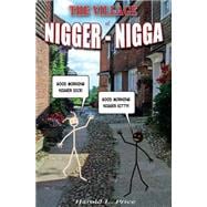 The Village of Nigger-nigga