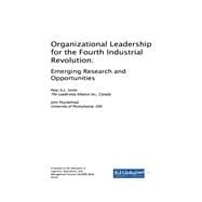 Organizational Leadership for the Fourth Industrial Revolution