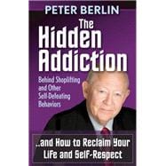 The Hidden Addiction