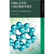 Organic Chemistry: Reactions and Applications
