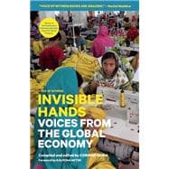 Invisible Hands Voices from the Global Economy