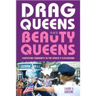 Drag Queens and Beauty Queens
