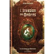 Les Chroniques de Nightshade, T3 : L'Invasion des ombres