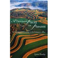 A Thousand Pieces of Paradise: Landscape And Property in the Kickapoo Valley