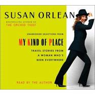 My Kind of Place: Unabridged Selections