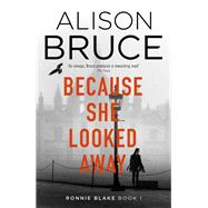 Because She Looked Away