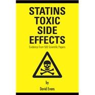 Statins Toxic Side Effects: Evidence from 500 scientific papers