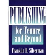 Publishing for Tenure and Beyond