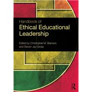 Handbook of Ethical Educational Leadership