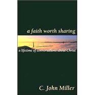 A Faith Worth Sharing