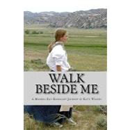 Walk Beside Me