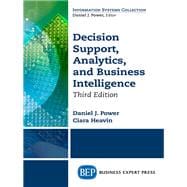 Decision Support, Analytics, and Business Intelligence