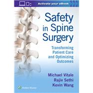 Safety in Spine Surgery: Transforming Patient Care and Optimizing Outcomes