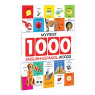 My First 1000 English-Espanol Words for Kids Early Learning Bilingual Picture Book to Learn Alphabet, Numbers, Shapes and Colours, Transport, Birds and Animals, Professions, Opposites, Parts of The Body and Objects Around Us