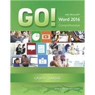 GO! with Microsoft Word 2016 Comprehensive