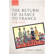 The Return of Alsace to France, 1918-1939