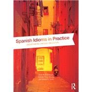 Spanish Idioms in Practice: Understanding Language and Culture