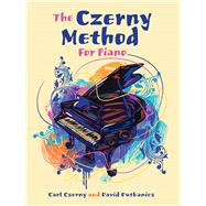 The Czerny Method For Piano With Downloadable MP3s