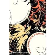 The Phoenix Rising: Born Again of Ashes Long Cold