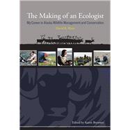 The Making of an Ecologist