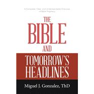 The Bible and Tomorrow’s Headlines