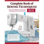 Complete Book of Sewing Techniques, New 2nd Edition