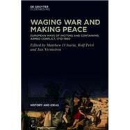 Waging War and Making Peace