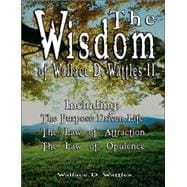 The Wisdom of Wallace D. Wattles II