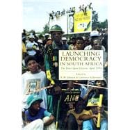 Launching Democracy in South Africa