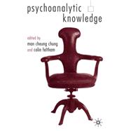 Psychoanalytic Knowledge and the Nature of Mind