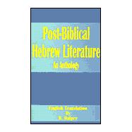Post-Biblical Hebrew Literature : An Anthology