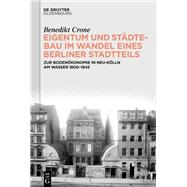 Eigentum und Städtebau im Wandel eines Berliner Stadtteils book cover, ISBN 9783119143912