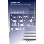 Dualities, Helicity Amplitudes, and Little Conformal Symmetry