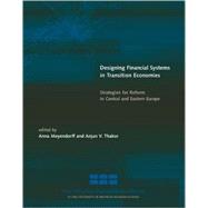 Designing Financial Systems in Transition Economies : Strategies for Reform in Central and Eastern Europe