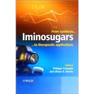 Iminosugars From Synthesis to Therapeutic Applications