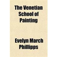 The Venetian School of Painting