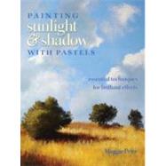 Painting Sunlight & Shadow with Pastels