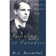 Running to Paradise Yeats's Poetic Art