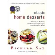 Classic Home Desserts : A Treasury of Heirloom and Contemporary Recipes from Around the World