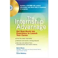 The Internship Advantage Get Real-World Job Experience to Launch Your Career