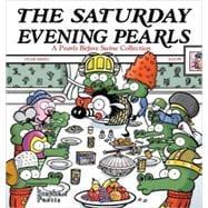 The Saturday Evening Pearls A Pearls Before Swine Collection