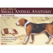 Color Atlas of Small Animal Anatomy : The Essentials